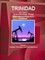 Trinidad and Tobago Oil and Gas Sector, Energy Policy, Laws and Regulations Handbook Volume 1 Strategic Information, Laws and Regulations