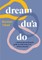 Dream Du'a Do