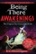 Being There Awakenings
