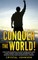 Conquer The World!