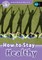 Read and Discover Level 4 How to Stay Healthy