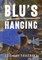 Blu's Hanging
