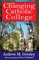 The Changing Catholic College