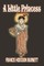 A Little Princess by Frances Hodgson Burnett, Juvenile Fiction, Classics, Family