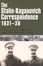 Stalin-Kaganovich Correspondence, 1931-36 Stalin-Kaganovich Correspondence, 1931-36