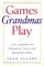 Games Grandmas Play