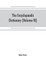 The Encyclopaedic dictionary; an original work of reference to the words in the English language, giving a full account of their origin, meaning, pronunciation, and use with a Supplementary volume containing new words (Volume III)