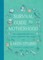 Survival Guide to Motherhood