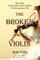 The Broken Violin
