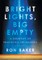 Bright Lights, Big Empty