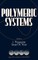 Advances in Chemical Physics, Polymeric Systems