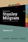 Who the Hell is Stanley Milgram?