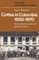 Coffee in Colombia, 1850-1970