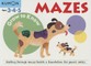 Grow to Know Mazes