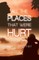 All the Places that were Hurt