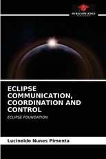Eclipse Communication, Coordination and Control Eclipse Communication, Coordination and Control