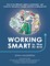 Working Smart In the Al Era: How to Be Efficient, Agile & Sustainable - Get Ready for Disruptive Change and Fast-scaling Growth