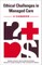 Ethical Challenges in Managed Care