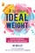 8 to Your Ideal Weight