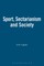 Sport, Sectarianism and Society