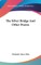 The Silver Bridge And Other Poems