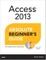 Access 2013 Absolute Beginner's Guide