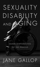Sexuality, Disability, and Aging Sexuality, Disability, and Aging