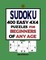 Sudoku 400 Easy 4x4 Puzzles For Beginners Of Any Age