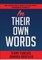 In Their Own Words