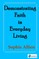 Demonstrating Faith in Everyday Living