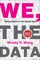 We, the Data