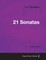 21 Sonatas - For Solo Piano