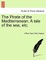 The Pirate of the Mediterranean. a Tale of the Sea, Etc, Vol. I