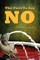 The First To Say No