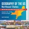 Geography of the US - Northeast States - New York, New Jersey, Maine, Massachusetts and More) Geography for Kids - US States 5th Grade Social Studies