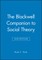Blackwell Companion Social Theory 2e