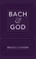 Bach & God