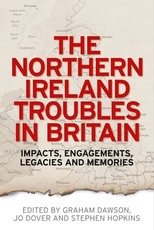 The Northern Ireland Troubles in Britain The Northern Ireland Troubles in Britain