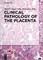 Clinical Pathology of the Placenta