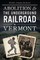 Abolition & the Underground Railroad in Vermont