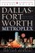 The Dallas Fort Worth Metroplex