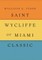 Saint Wycliffe of Miami Classic