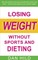 Losing weight without sports and dieting