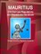 Mauritius Criminal Law Regulations and Procedures Handbook - Strategic Information, Regulations, Procedures