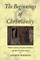 The Beginnings of Christianity