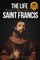 The Life and Prayers of Saint Francis of Assisi