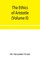 The ethics of Aristotle, illustrated with essays and notes (Volume II)