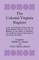 The Colonial Virginia Register