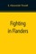 Fighting in Flanders