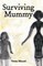 Surviving Mummy